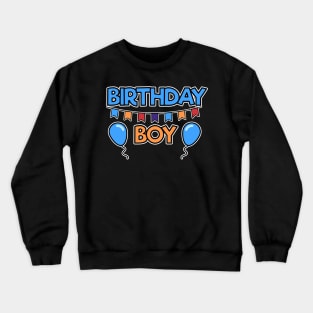 Birthday Boy Funny Sweet Gift Present for Bday Party Big Shirt Crewneck Sweatshirt